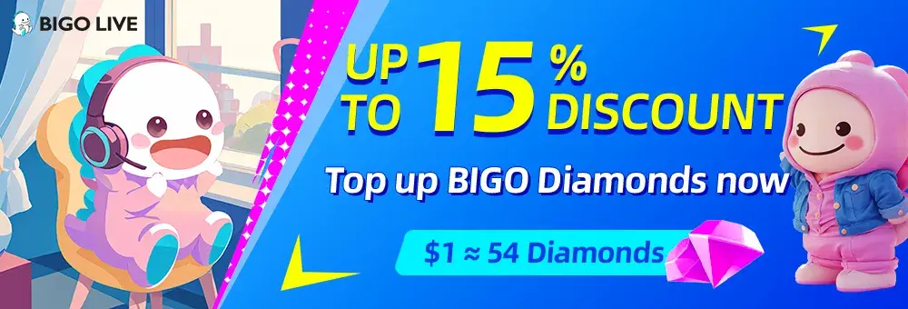 Top up Bigo Diamonds now, up to 15% Discount!